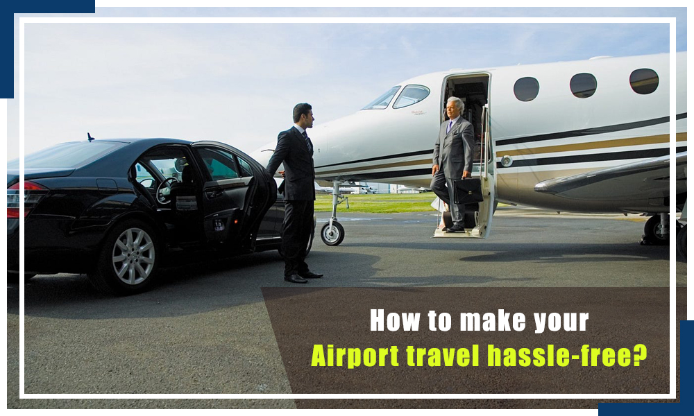 10 Best Airport Transportation Advice for a Peaceful Trip - Airone limo